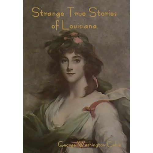 Strange True Stories of Louisiana - Hardcover