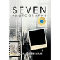 Seven Photographs - Hardcover
