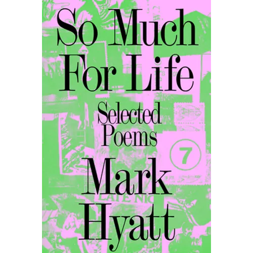So Much for Life: Selected Poems - Paperback