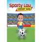 Sporty Lou - Picture Book: Soccer King (multicultural book series for kids 3-to-6-years old) - Paperback