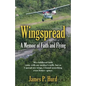 Wingspread: A Memoir of Faith and Flying - Paperback