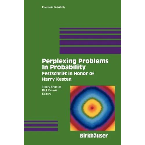 Perplexing Problems in Probability: Festschrift in Honor of Harry Kesten - Paperback