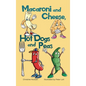 Macaroni and Cheese, Hot Dogs and Peas - Hardcover