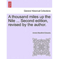 A thousand miles up the Nile ... Second edition, revised by the author. - Paperback