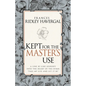 Kept for the Master's Use - Paperback