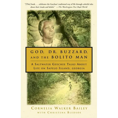 God, Dr. Buzzard, and the Bolito Man: A Saltwater Geechee Talks about Life on Sapelo Island - Paperback