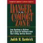 Danger in the Comfort Zone: From Boardroom to Mailroom -- How to Break the Entitlement Habit That's Killing American Business - Paperback
