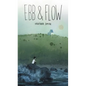 Ebb and Flow - Hardcover