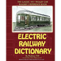 Electric Railway Dictionary - Paperback