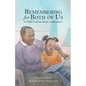 Remembering for Both of Us: A Child Learns about Alzheimer's - Paperback