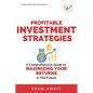 Profitable Investment Strategies: A Comprehensive Guide to Maximizing Your Returns - Paperback