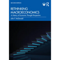 Rethinking Macroeconomics: A History of Economic Thought Perspective - Paperback