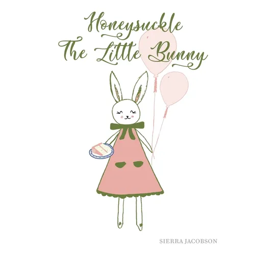 Honeysuckle The Little Bunny (Paperback) - Paperback
