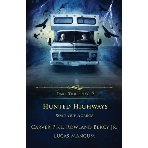 Hunted Highways: Road Trip Horror - Paperback