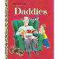 Daddies: A Book for Dads and Kids - Hardcover