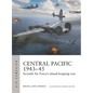 Central Pacific 1943-45: Seventh Air Force's Island-Hopping War - Paperback