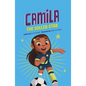 Camila the Soccer Star - Paperback