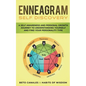 Enneagram Self Discovery: A Self Awareness and Personal Growth Journey to Understanding Yourself and Find Your Personality Type - Paperback