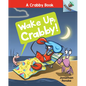 Wake Up, Crabby!: An Acorn Book (a Crabby Book #3): Volume 3 - Hardcover