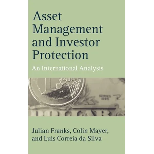 Asset Management and Investor Protection: An International Analysis - Hardcover