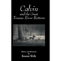 Calvin and the Great Tensas River Bottom - Hardcover