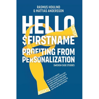 Hello $FirstName - Swedish Case Studies - Paperback