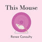 This Mouse: A Rhyming Picture Book for 3-7 Year Olds - Paperback