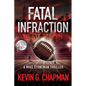 Fatal Infraction: A Mike Stoneman Thriller - Paperback