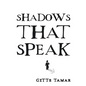 Shadows That Speak - Hardcover