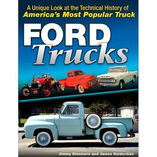 Ford F-Series Trucks: 1948-Present: A History of America's Most Popular Pickups - Paperback