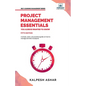 Project Management Essentials You Always Wanted To Know - Paperback