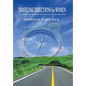 Traveling Directions for Women: On a Journey of Recovery, Self-Healing and Self-Discovery - Hardcover