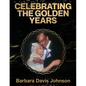 Celebrating the Golden Years - Paperback