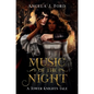 Music of the Night: A Gothic Romance - Hardcover