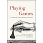 Playing Games in Nineteenth-Century Britain and America - Hardcover