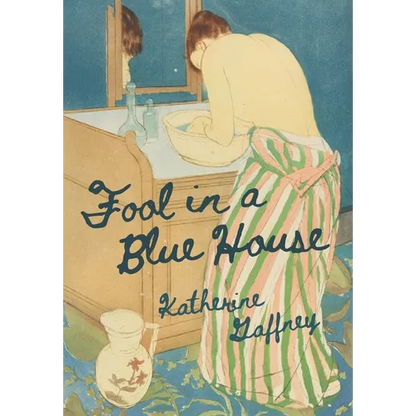Fool in a Blue House - Hardcover