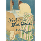 Fool in a Blue House - Hardcover