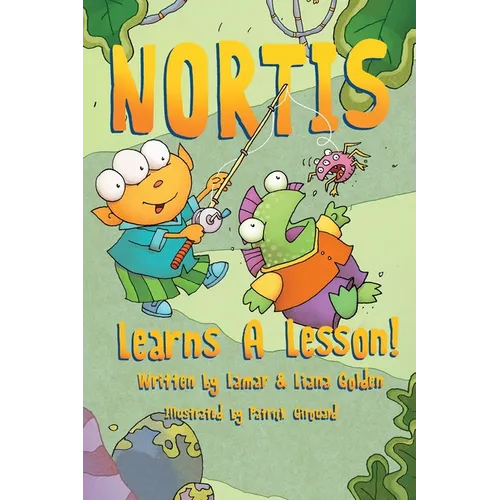 Nortis Learns A Lesson - Hardcover