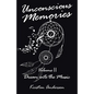 Unconscious Memories Volume II: Dream into the Music - Paperback