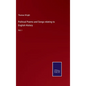 Political Poems and Songs relating to English History: Vol. I - Hardcover