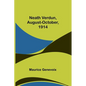 Neath Verdun, August-October, 1914 - Paperback