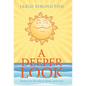 A Deeper Look: Poetry for the Mind, Body, and Soul - Hardcover