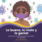 Lo bueno, lo malo y lo genial: Coronavirus: lo que me gustó, lo que perdí y lo que gané - Paperback