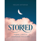 Storied: Poems, Lyrics & Unspoken Thoughts - Hardcover