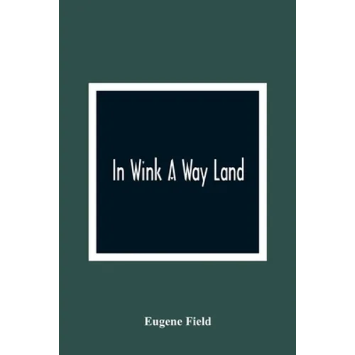 In Wink A Way Land - Paperback