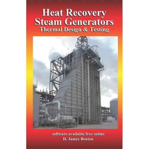 Heat Recovery Steam Generators: Thermal Design & Testing - Paperback