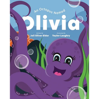 An Octopus Named Olivia: What Could You Do With Eight Arms? - Paperback