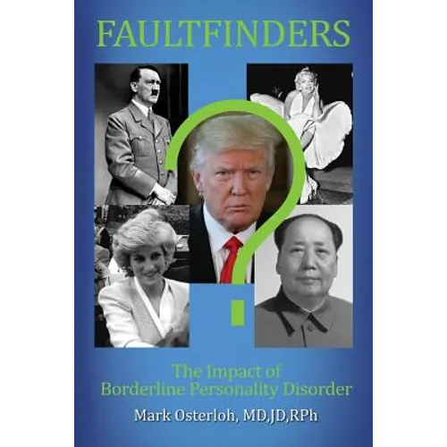 Faultfinders: The Impact of Borderline Personality Disorder - Paperback