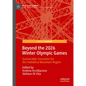 Beyond the 2026 Winter Olympic Games: Sustainable Scenarios for the Valtellina Mountain Region - Hardcover