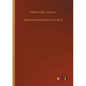 Your Mind and How to Use it - Paperback